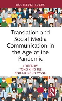 bokomslag Translation and Social Media Communication in the Age of the Pandemic