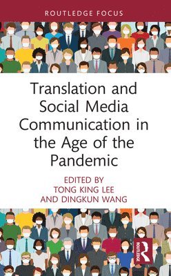 bokomslag Translation and Social Media Communication in the Age of the Pandemic