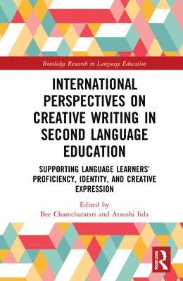 International Perspectives on Creative Writing in Second Language Education 1
