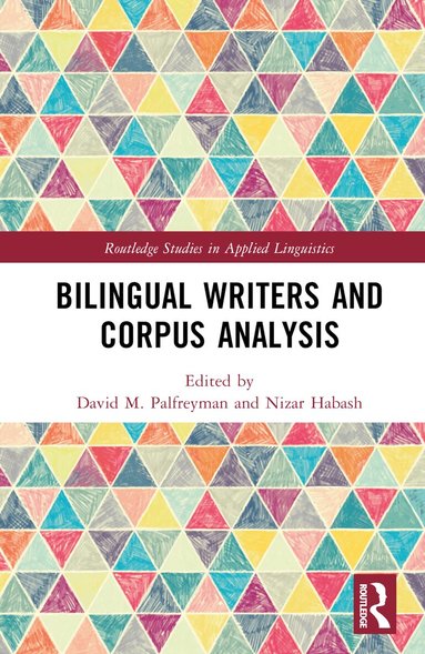 David M. Palfreyman, Nizar Habash - Bilingual Writers and Corpus Analysis, Inbunden