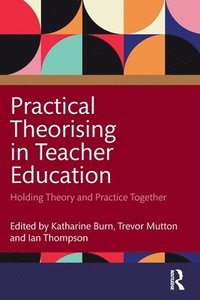bokomslag Practical Theorising in Teacher Education