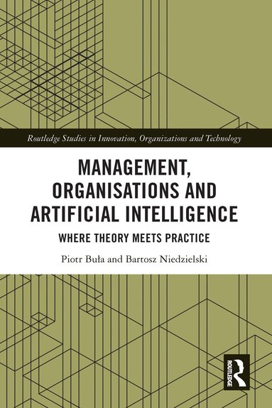 Piotr Buła, Bartosz Niedzielski - Management, Organisations and Artificial Intelligence, Häftad