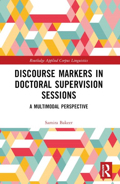 bokomslag Discourse Markers in Doctoral Supervision Sessions