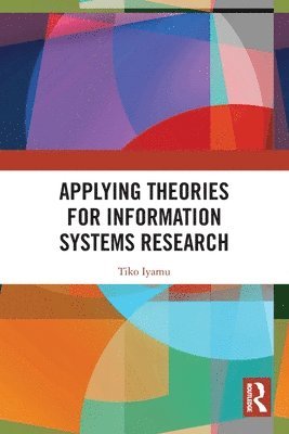 Applying Theories for Information Systems Research 1