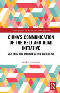 bokomslag Chinas Communication of the Belt and Road Initiative