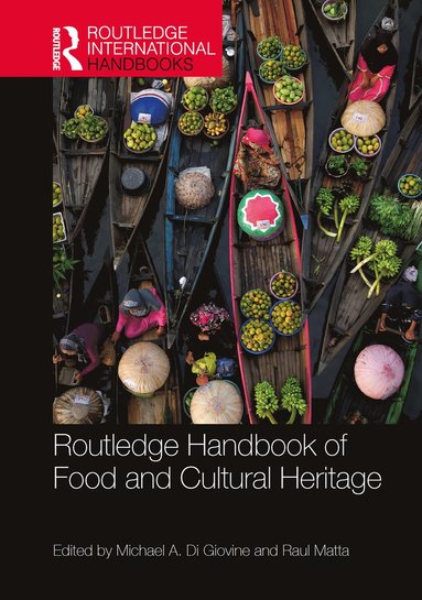bokomslag Routledge Handbook of Food and Cultural Heritage
