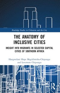 bokomslag The Anatomy of Inclusive Cities