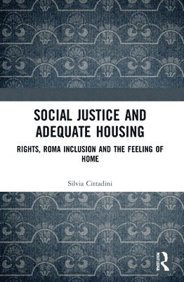 Social Justice and Adequate Housing 1