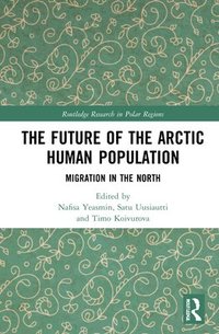 bokomslag The Future of the Arctic Human Population