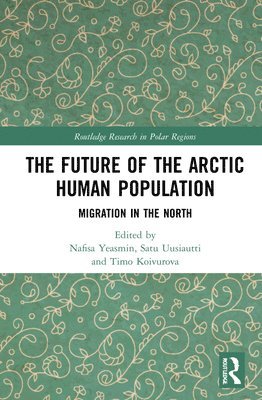 bokomslag The Future of the Arctic Human Population