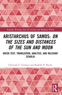 bokomslag Aristarchus of Samos: On the Sizes and Distances of the Sun and Moon