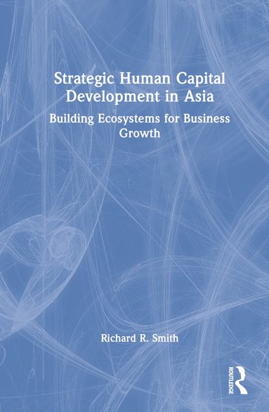 bokomslag Strategic Human Capital Development in Asia