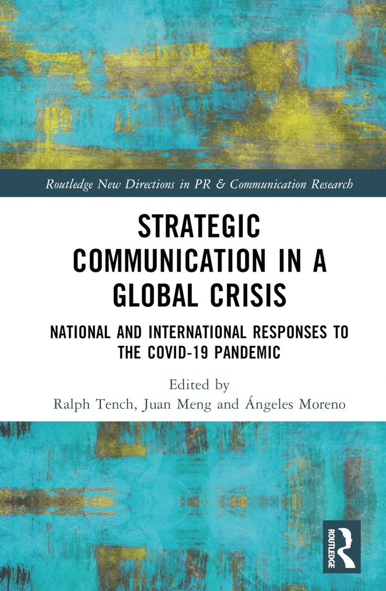 Strategic Communication in a Global Crisis 1