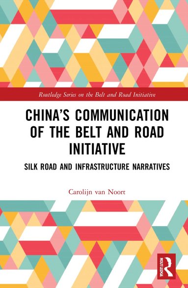 bokomslag China's Communication of the Belt and Road Initiative