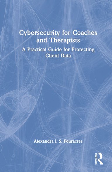 bokomslag Cybersecurity for Coaches and Therapists