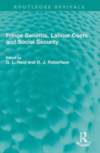 bokomslag Fringe Benefits, Labour Costs and Social Security