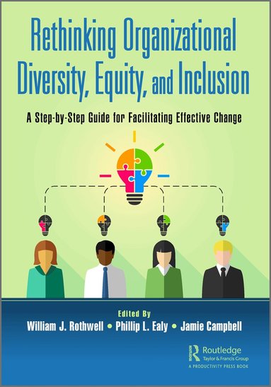 William J. Rothwell, Phillip L. Ealy, Jamie Campbell - Rethinking Organizational Diversity, Equity, and Inclusion, Häftad