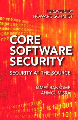 James Ransome, Anmol Misra, USA) Ransome, James (Senior Director, Product Security, McAfee - An Intel Company, Santa Clara California, USA) Misra, Anmol (Cisco Systems, Inc., San Jose, California - Core Software Security, Häftad