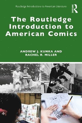 bokomslag The Routledge Introduction to American Comics