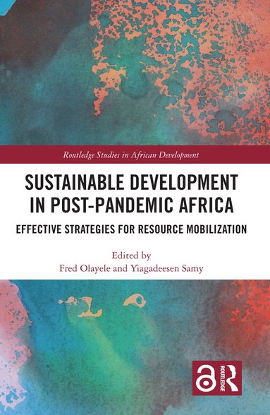 Fred Olayele, Yiagadeesen Samy - Sustainable Development in Post-Pandemic Africa, Inbunden