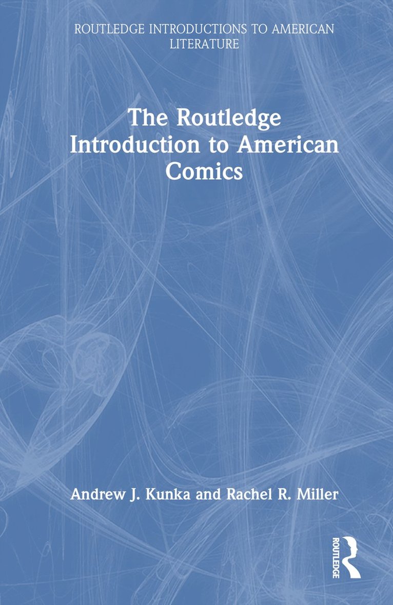 The Routledge Introduction to American Comics 1