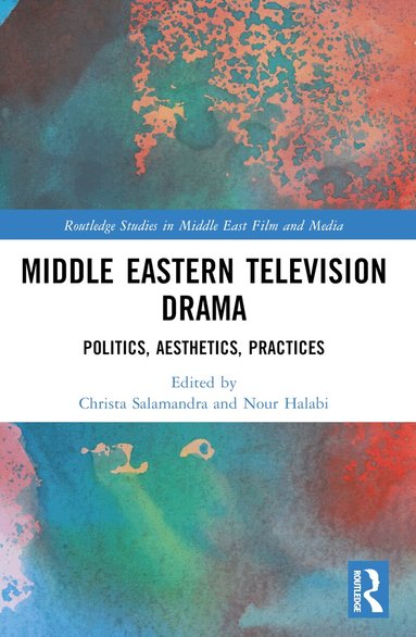 Christa Salamandra, Nour Halabi - Middle Eastern Television Drama, Häftad