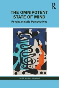 bokomslag The Omnipotent State of Mind