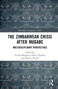 bokomslag The Zimbabwean Crisis after Mugabe