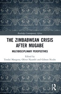 bokomslag The Zimbabwean Crisis after Mugabe