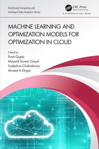 bokomslag Machine Learning and Optimization Models for Optimization in Cloud