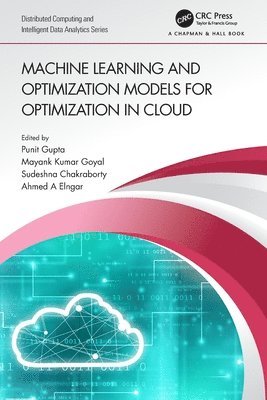 bokomslag Machine Learning and Optimization Models for Optimization in Cloud