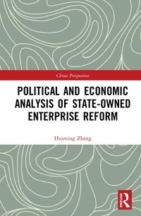 bokomslag Political and Economic Analysis of State-Owned Enterprise Reform