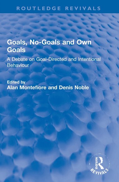 Alan Montefiore, Denis Noble - Goals, No-Goals and Own Goals, Häftad