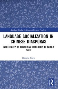 bokomslag Language Socialization in Chinese Diasporas