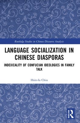 Language Socialization in Chinese Diasporas 1