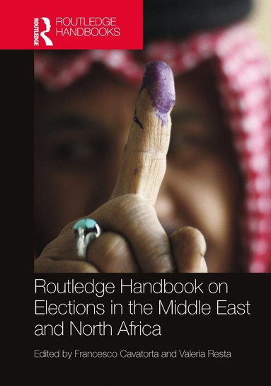 Francesco Cavatorta, Valeria Resta - Routledge Handbook on Elections in the Middle East and North Africa, Inbunden