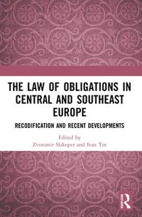 bokomslag The Law of Obligations in Central and Southeast Europe