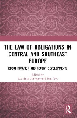 bokomslag The Law of Obligations in Central and Southeast Europe