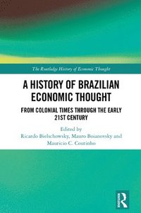 bokomslag A History of Brazilian Economic Thought