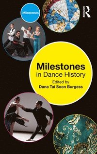 bokomslag Milestones in Dance History