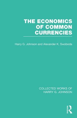 The Economics of Common Currencies 1