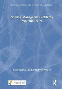 bokomslag Solving Managerial Problems Systematically