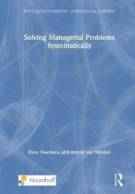 Solving Managerial Problems Systematically 1