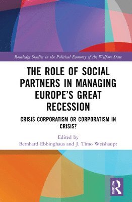 bokomslag The Role of Social Partners in Managing Europes Great Recession