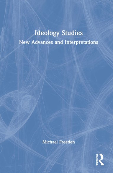 Michael Freeden - Ideology Studies, Inbunden