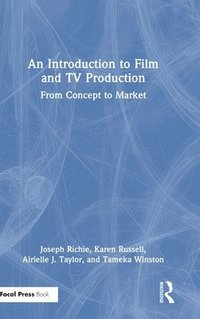 bokomslag An Introduction to Film and TV Production