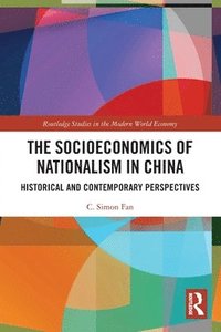 bokomslag The Socioeconomics of Nationalism in China