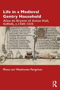 bokomslag Life in a Medieval Gentry Household