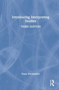 bokomslag Introducing Interpreting Studies