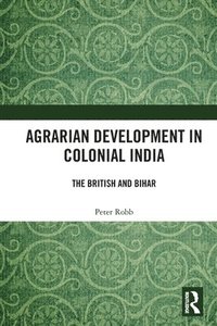 bokomslag Agrarian Development in Colonial India